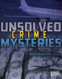 Unsolved Crime Mysteries (Unsolved Mystery Files)