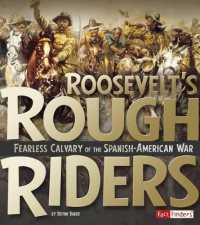 Roosevelt's Rough Riders : Fearless Cavalry of the Spanish-American War (Military Heroes)
