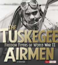 Military Heroes Tuskegee Airmen Freedom Flyers of World War II