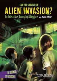 Can You Survive an Alien Invasion? : An Interactive Doomsday Adventure (You Choose: Doomsday)