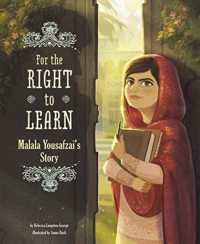 レベッカ・Ｌ・ジョージ文／ジャンナ・ボック絵『マララの物語　わたしは学校で学びたい』（原書）<br>For the Right to Learn : Malala Yousafzai's Story