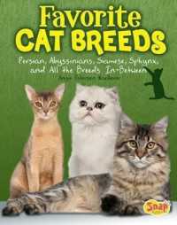 Favorite Cat Breeds : Persians， Abyssinians， Siamese， Sphynx， and All the Breeds In-Between (Cats Rule!)