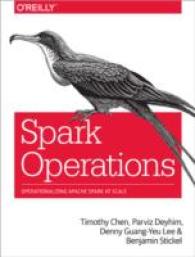 Spark Operations : Operationalizing Apache Spark at Scale