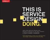 This is Service Design Doing : Applying Service Design Thinking in the Real World
