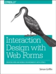 Interaction Design with Web Forms : Creating Web and Mobile Environments with Html5