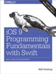iOS 9 Programming Fundamentals with Swift : Swift, Xcode, and Cocoa Basics （2ND）