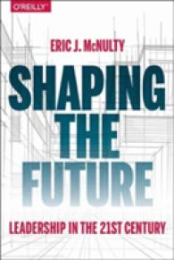 Shaping the Future : Leading in the 21st Century