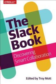 The Slack Book : Discovering Smart Collaboration
