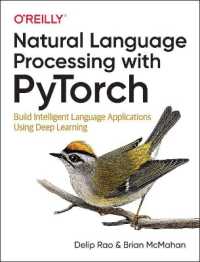 Natural Language Processing with PyTorchlow : Build Intelligent Language Applications Using Deep Learning