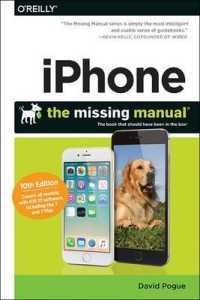 iPhone: the Missing Manual : The Book That Should Have Been in the Box