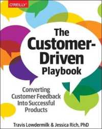 The Customer-Driven Playbook : Converting Customer Insights into Successful Products
