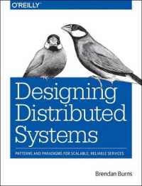 Designing Distributed Systems : Patterns and Paradigms for Scalable， Reliable Services