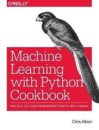 Machine Learning with Python Cookbook : Practical solutions from preprocessing to deep learning