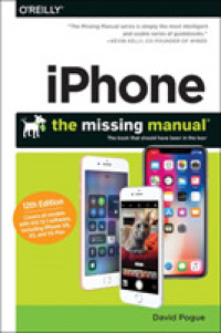 iPhone : The Missing Manual (Missing Manual) （12TH）