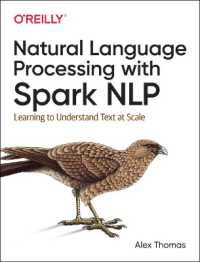 Natural Language Processing with Spark NLP : Learning to Understand Text at Scale