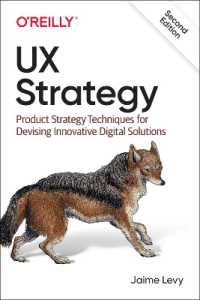UX Strategy : Product Strategy Techniques for Devising Innovative Digital Solutions （2ND）