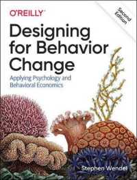 Designing for Behavior Change : Applying Psychology and Behavioral Economics （2ND）