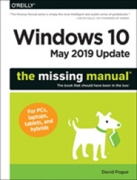 Windows 10 May 2019 Update: the Missing Manual : The Book That Should Have Been in the Box