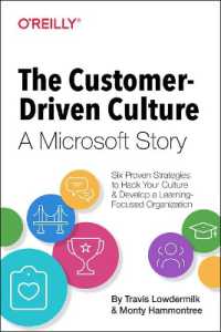 The Customer-Driven Culture: A Microsoft Story : Six Proven Strategies to Hack your Culture and Develop a Learning Focused Organization