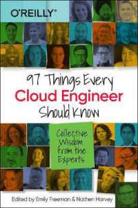 97 Things Every Cloud Engineer Should Know : Collective Wisdom from the Experts