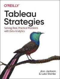 Tableau Strategies : Solving Real, Practical Problems with Data Analytics
