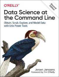 Data Science at the Command Line : Obtain, Scrub, Explore, and Model Data with Unix Power Tools （2ND）