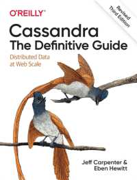 Cassandra: 決定版ガイド（第３版）<br>Cassandra: the Definitive Guide, (Revised) Third Edition : Distributed Data at Web Scale （3RD）