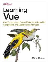 Learning Vue : Core Concepts and Practical Patterns for Reusable, Composable, Scalable User Interfaces