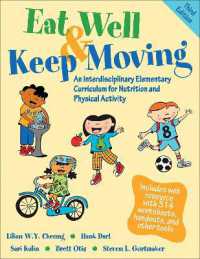 Eat Well & Keep Moving : An Interdisciplinary Elementary Curriculum for Nutrition and Physical Activity （3RD）