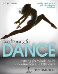 Conditioning for Dance : Training for Whole-Body Coordination and Efficiency （2ND）