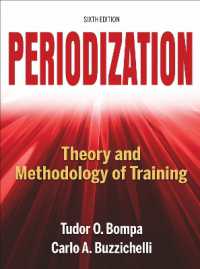 ピリオダイゼーション：トレーニングの理論と方法論（第６版）<br>Periodization : Theory and Methodology of Training （6TH）