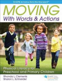 Moving with Words & Actions : Physically Literate Learning for Children Ages 3 to 8