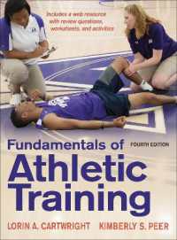 スポーツ・トレーニングの基礎（第４版）<br>Fundamentals of Athletic Training （4TH）