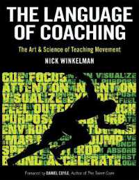 The Language of Coaching : The Art & Science of Teaching Movement