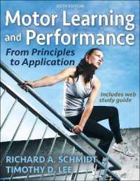 運動学習とパフォーマンス：原理と応用（第６版）<br>Motor Learning and Performance : From Principles to Application （6TH）