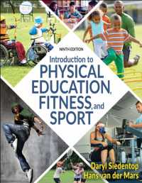 体育・フィットネス・スポーツ入門（第９版）<br>Introduction to Physical Education, Fitness, and Sport （9TH）