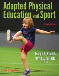 アダプテッド体育・スポーツ（第７版）<br>Adapted Physical Education and Sport （7TH）