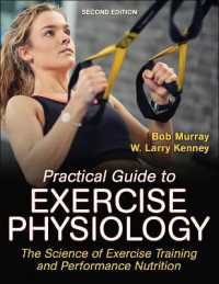 Practical Guide to Exercise Physiology : The Science of Exercise Training and Performance Nutrition （2ND）