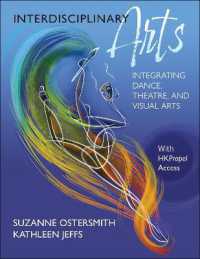 Interdisciplinary Arts : Integrating Dance, Theatre, and Visual Arts
