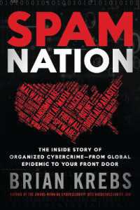 Spam Nation : The inside Story of Organized Cybercrime—from Global Epidemic to Your Front Door