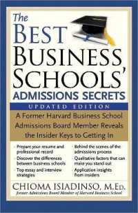 The Best Business Schools' Admissions Secrets : A Former Harvard Business School Admissions Board Member Reveals the Insider Keys to Getting in （2ND）
