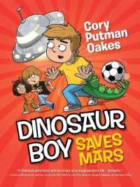 Dinosaur Boy Saves Mars (Dinosaur Boy)