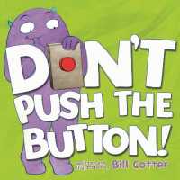Don't Push the Button! （Board Book）