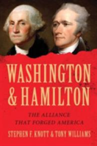 Washington and Hamilton : The Alliance That Forged America