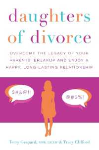 Daughters of Divorce : Overcome the Legacy of Your Parents' Breakup and Enjoy a Happy, Long-Lasting Relationship