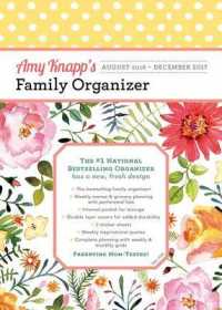 Amy Knapp Family Organizer 17-Month Calendar : August 2016-December 2017 （EGMT SPI）