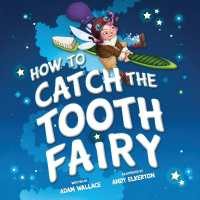 How to Catch the Tooth Fairy (How to Catch)