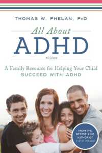 All about ADHD : A Family Resource for Helping Your Child Succeed with ADHD