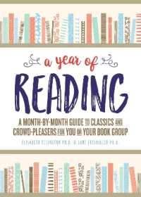 A Year of Reading : A Month-by-Month Guide to Classics and Crowd-Pleasers for You or Your Book Group （2ND）