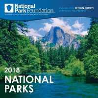 National Parks 2018 Calendar （WAL）